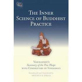 The Inner Science Of Buddhist Practice