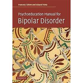 Psychoeducation Manual For Bipolar Disorder