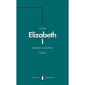 Elizabeth I (Penguin Monarchs)