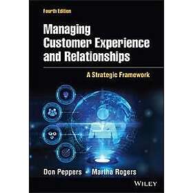 Managing Customer Experience And Relationships