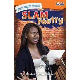Just Right Words: Slam Poetry
