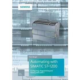 Automating With SIMATIC S7–1200 3e – Configuring, Programming And Testing With S