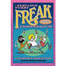 The Fabulous Furry Freak Brothers Compendium