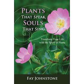 Plants That Speak, Souls That Sing