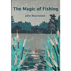 The Magic Of Fishing