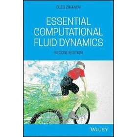 Essential Computational Fluid Dynamics, Second Edition