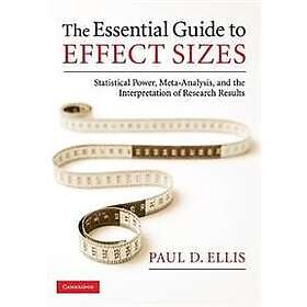 The Essential Guide To Effect Sizes