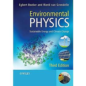 Environmental Physics 3e – Sustainable Energy And Climate Change