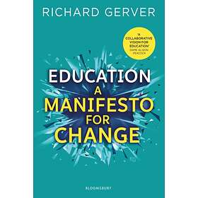 Education: A Manifesto For Change
