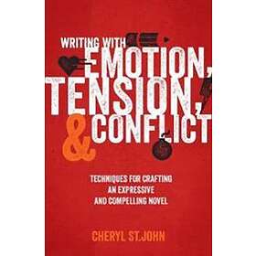 Writing With Emotion, Tension & Conflict