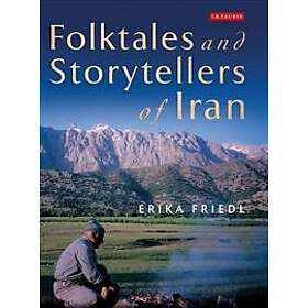 Folktales And Storytellers Of Iran