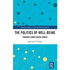 The Politics Of Well-Being