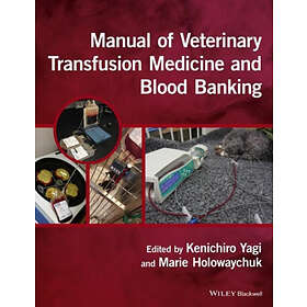 Manual Of Veterinary Transfusion Medicine And Blood Banking