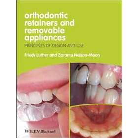 Orthodontic Retainers And Removable Appliances – Principles Of Design And Use