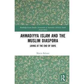 Ahmadiyya Islam And The Muslim Diaspora