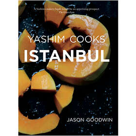 Yashim Cooks Istanbul: Culinary Adventures In The Ottoman Kitchen