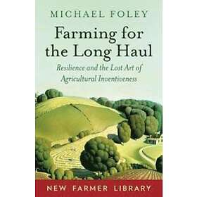 Farming For The Long Haul