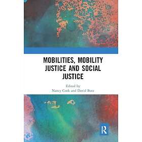 Mobilities, Mobility Justice And Social Justice