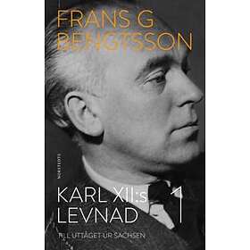 Karl XII:s Levnad. Del 1, Till Uttåget Ur Sachsen