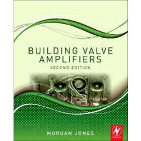 Building Valve Amplifiers