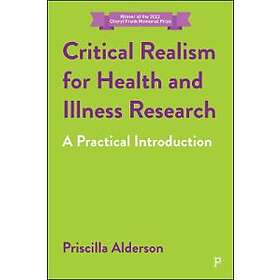 Critical Realism For Health And Illness Research