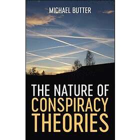 The Nature Of Conspiracy Theories