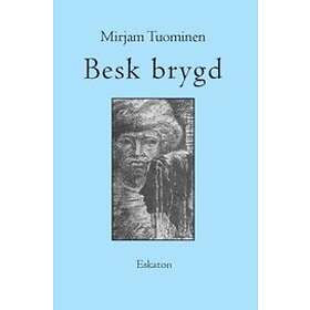Besk Brygd : Betraktelser