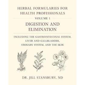 Herbal Formularies For Health Professionals, Volume 1