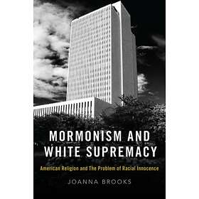 Mormonism And White Supremacy