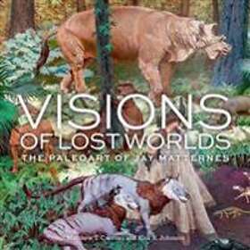 Visions Of Lost Worlds