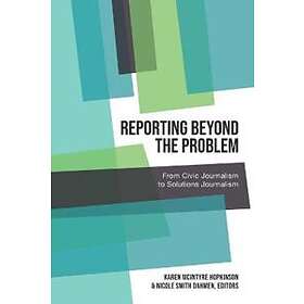 Reporting Beyond The Problem