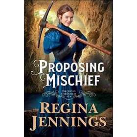 Proposing Mischief