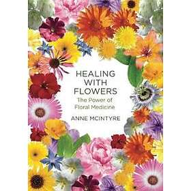 Healing With Flowers