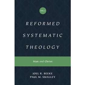 Reformed Systematic Theology, Volume 2
