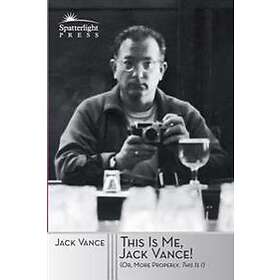 This Is Me, Jack Vance!: (Or, More Properly, This Is 'I')