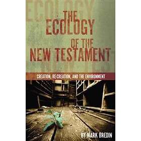 The Ecology Of The New Testament