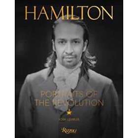 Hamilton: Portraits Of The Revolution