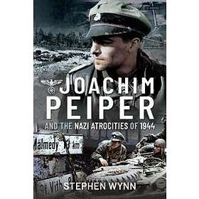 Joachim Peiper And The Nazi Atrocities Of 1944