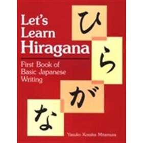 Let's Learn Hiragana: First Book Of Basic Japanese Writing