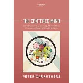 The Centered Mind