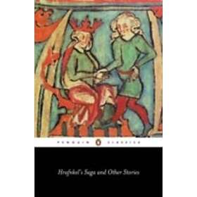 Hrafnkel's Saga And Other Icelandic Stories