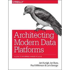 Architecting Modern Data Platforms