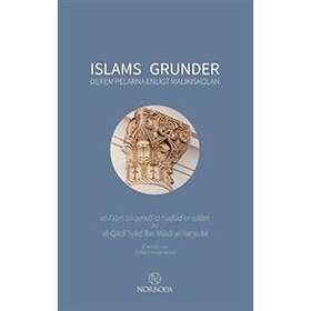 Islams Grunder : De Fem Pelarna Enligt Malikiskolan