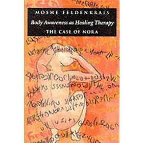 Body Awareness As Healing Therapy