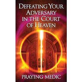 Defeating Your Adversary In The Court Of Heaven