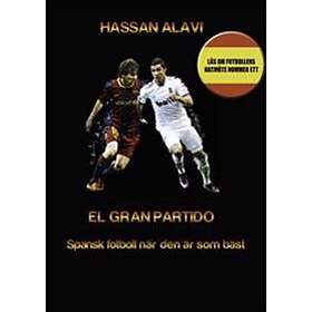 EL GRAN PARTIDO: Spansk Fotboll När Den Är Som Bäst