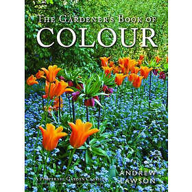 The Gardener's Book Of Colour