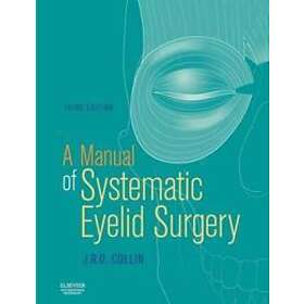 A Manual Of Systematic Eyelid Surgery