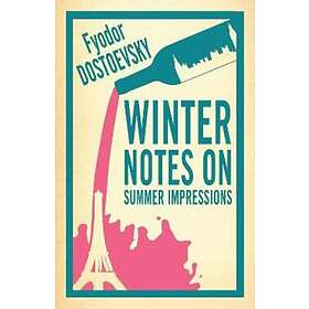 Winter Notes On Summer Impressions: New Translation