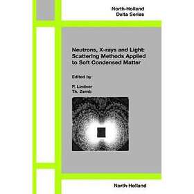 Neutron, X-rays And Light. Scattering Methods Applied To Soft Condensed Matter